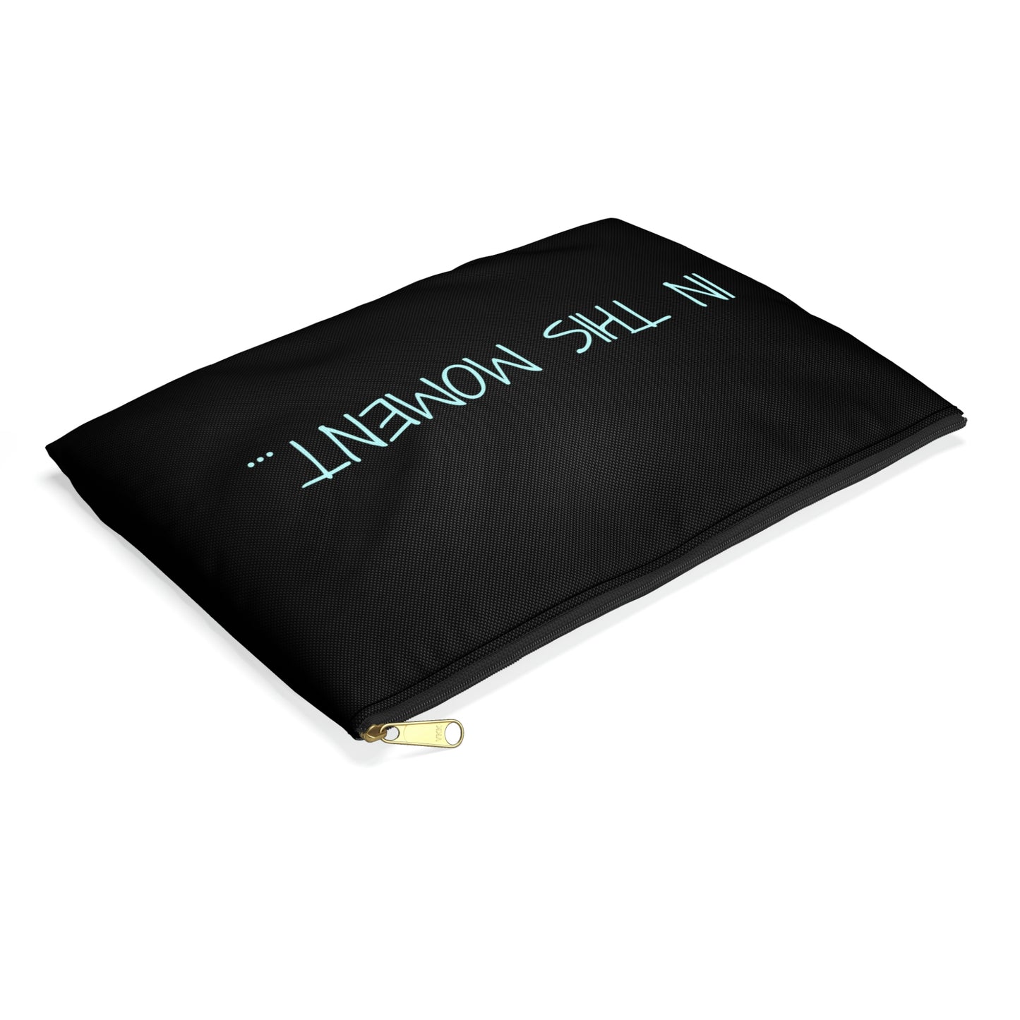 "IN THIS MOMENT I AM GROUNDED" Accessory Pouches