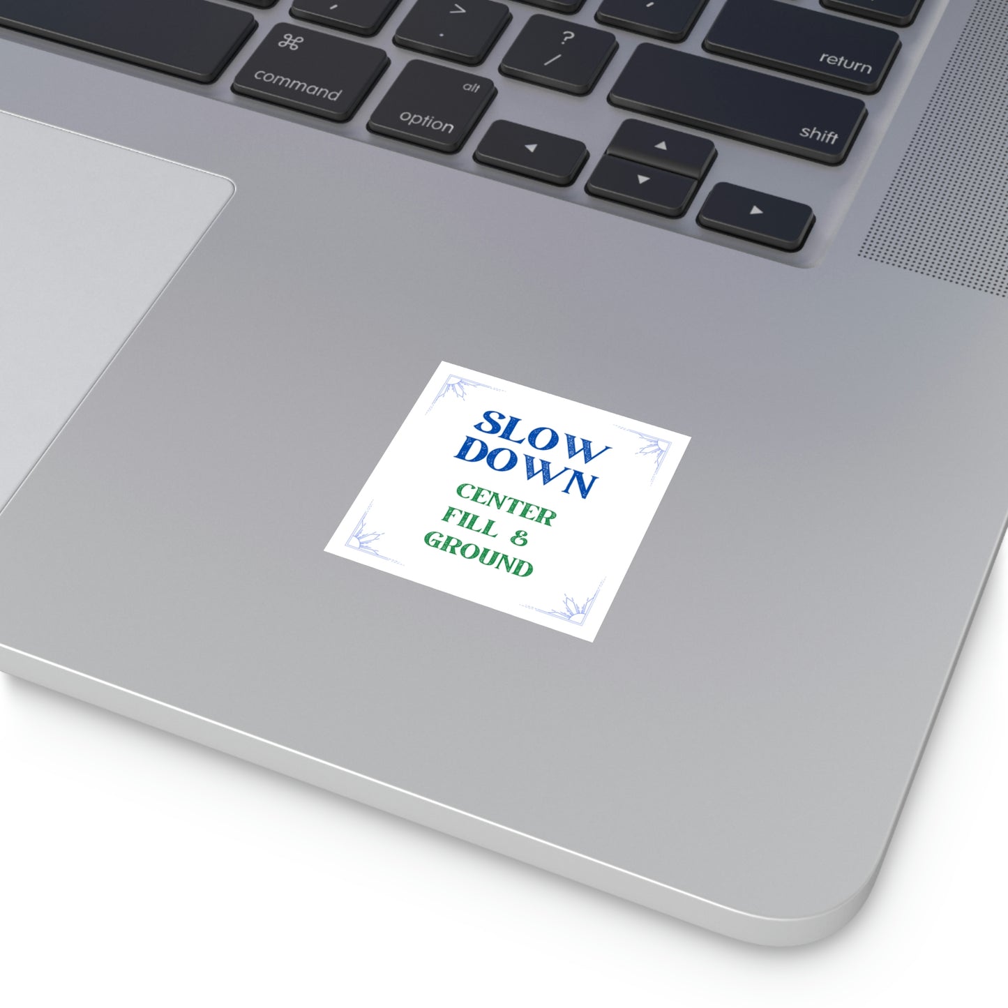 "Slow Down" Sticker