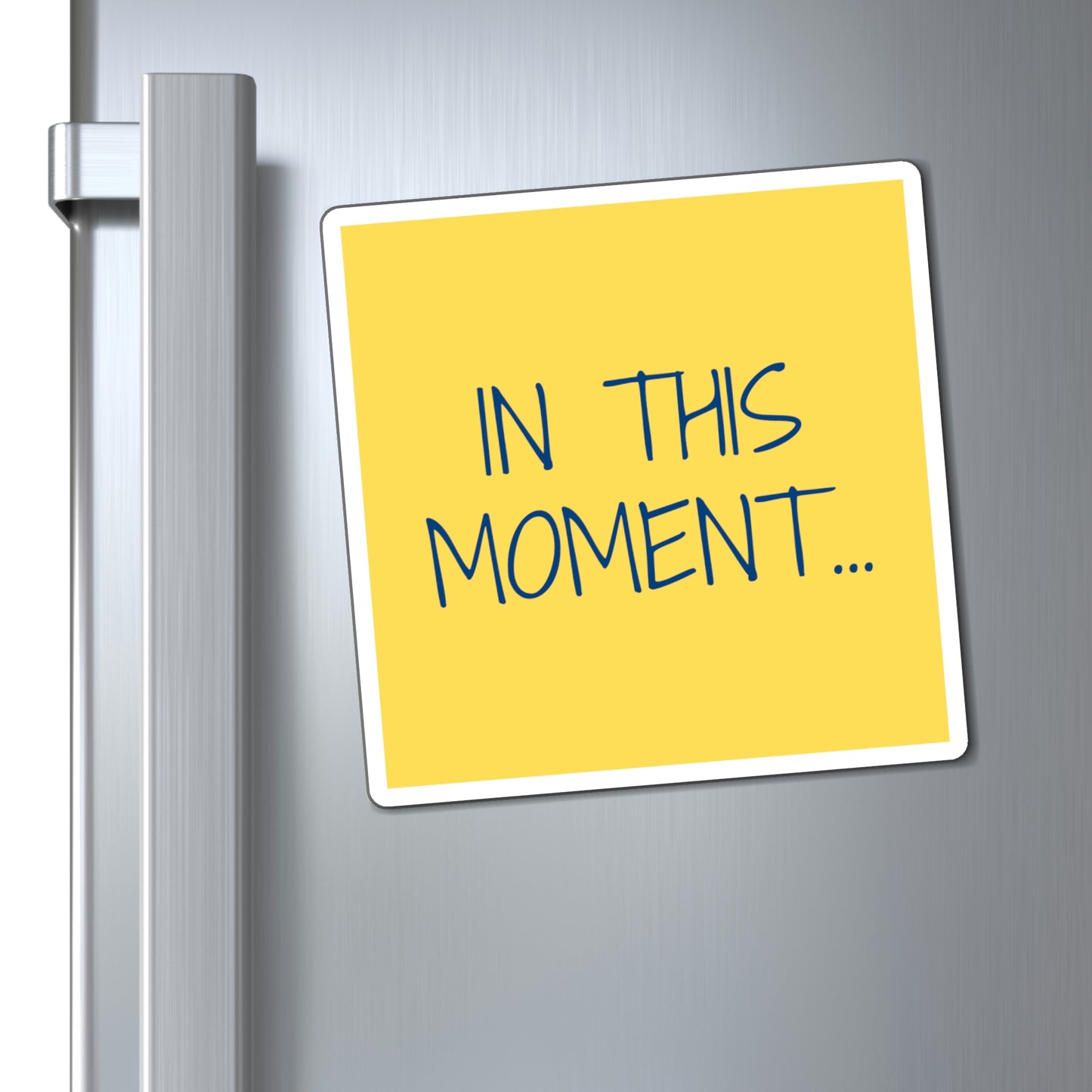 "IN THIS MOMENT" Magnets